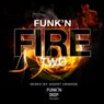 Funk'n Fire Two