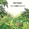 Fever Canyon