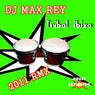 Tribal Ibiza (2011 Remix)