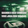Quando o Beat Começar Você Joga Esse Bundão