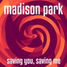 Saving You, Saving Me