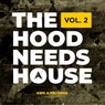 The Hood Needs House Vol. 2