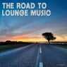 The Road to Lounge Music