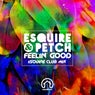 Feelin' Good (eSQUIRE Remix)