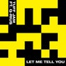 Let Me Tell You (feat. Q-Rius)