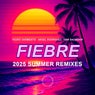 Fiebre (2025 Summer Remixes)