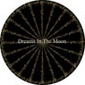 Dreams in the Moon