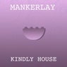 Kindly House