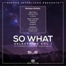 So What Sessions, Vol. 1