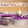 Scents and Colours Ambient Compilation