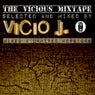 The Vicious Mixtape (Selected and Mixed By Vicio J)