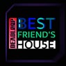 Best Friend's House