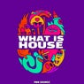 What Is House