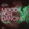Mood For Dancing
