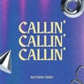 Callin'