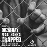 Drzneday Feat. Sanka - Trapped