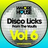 DISCO LICKS From The Vaults VOL 6
