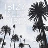 Ibiza Deep Vibes