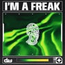 I'm A Freak (Extended Mix)