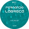 Fernando Lagreca - A Place EP