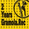 2 Years Gramola.Rec