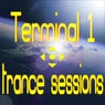 Terminal 1 Trance Sessions