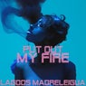 Put out My Fire