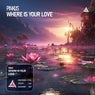 Where Is Your Love