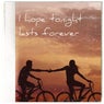 I Hope Tonight Lasts Forever
