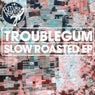 Slow Roasted EP