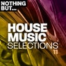 Nothing But... House Music Selections, Vol. 11