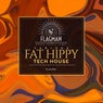 Fat Hippy Tech House