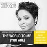 The World to Me (You Are)