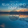 Relax Your Mind Lounge: Chillout Your Mind