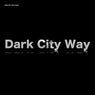 Dark City Way