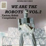 We Are The Robots Vol.2
