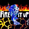 Fire It Up (Extended Mix)