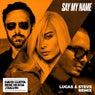 Say My Name (feat. Bebe Rexha & J. Balvin) [Lucas & Steve Extended Mix]