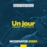 Un jour comme un autre (Moderator Remix)