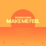 Make Me Feel