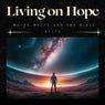 Living on Hope
