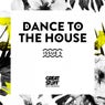 Dance to the House Issue 5