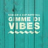 Gimme di Vibes (feat. Zap Bayefall) [Edit]