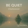 Be quiet