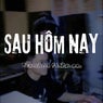 Sau hôm nay