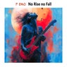 No Rise no Fall