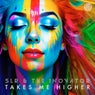 Takes Me Higher