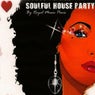 Soulful House Party Mix