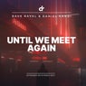 Until We Meet Again
