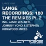 Lange Recordings 100 - The Remixes Pt. 2